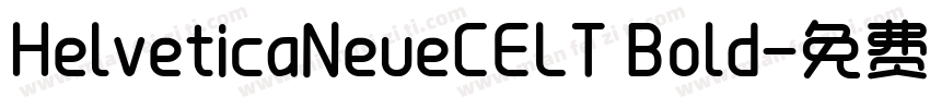 HelveticaNeueCELT Bold字体转换